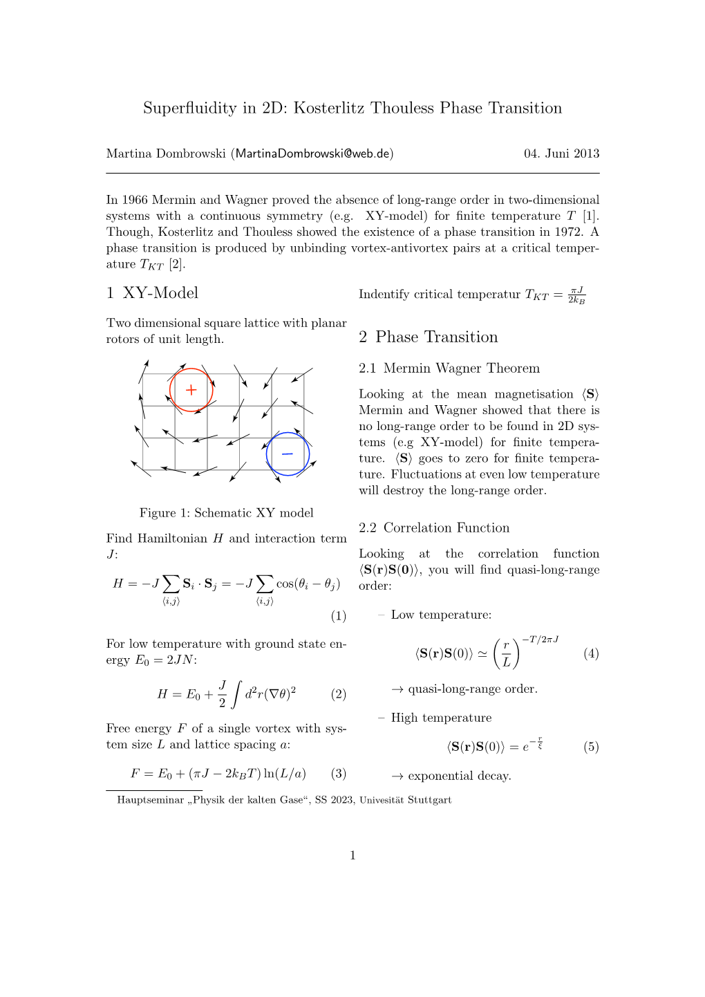 Superfluidity in 2D: Kosterlitz Thouless Phase Transition