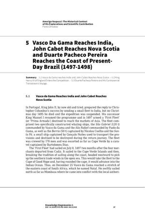 5 Vasco Da Gama Reaches India, John Cabot Reaches Nova Scotia and Duarte Pacheco Pereira Reaches the Coast of Present- Day Brazil (1497-1498)