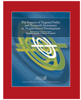 The Impacts of Targeted Public and Nonprofit Investment on Neighborhood Development