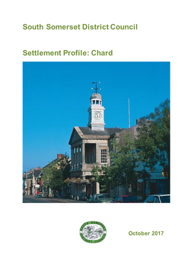 South Somerset District Council Settlement Profile: Chard
