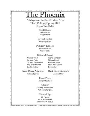 The Phoenix a Magazine for the Creative Arts Thiel College, Spring 2010 Sigma Tau Delta