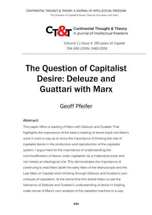 The Question of Capitalist Desire: Deleuze and Guattari with Marx