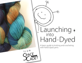 Launching Into Hand-Dyed