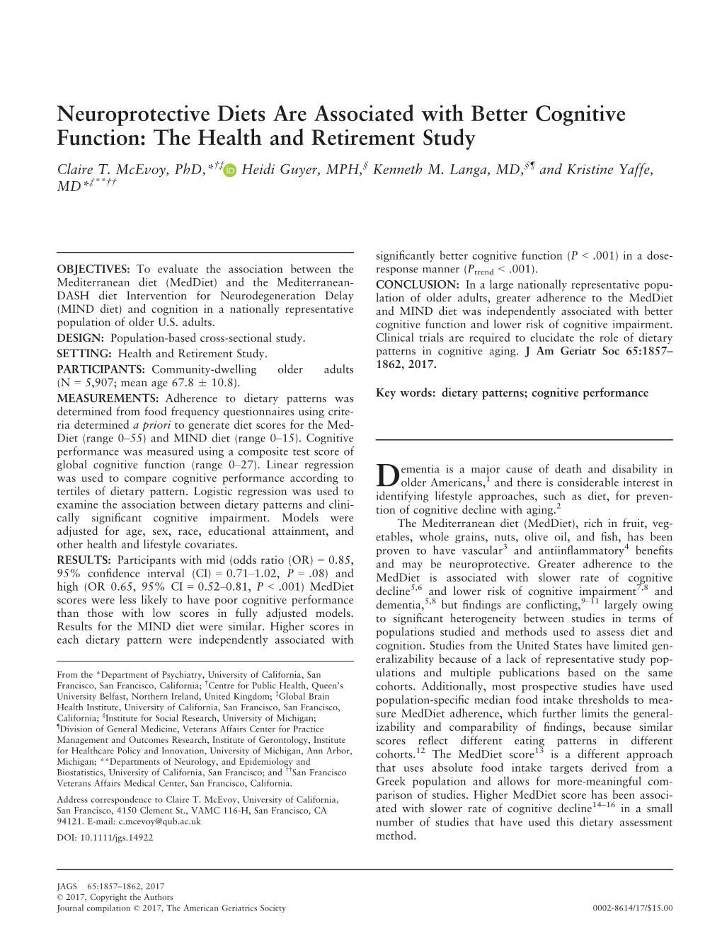 Neuroprotective Diets Are Associated with Better Cognitive Function: the Health and Retirement Study †‡ § §¶ Claire T