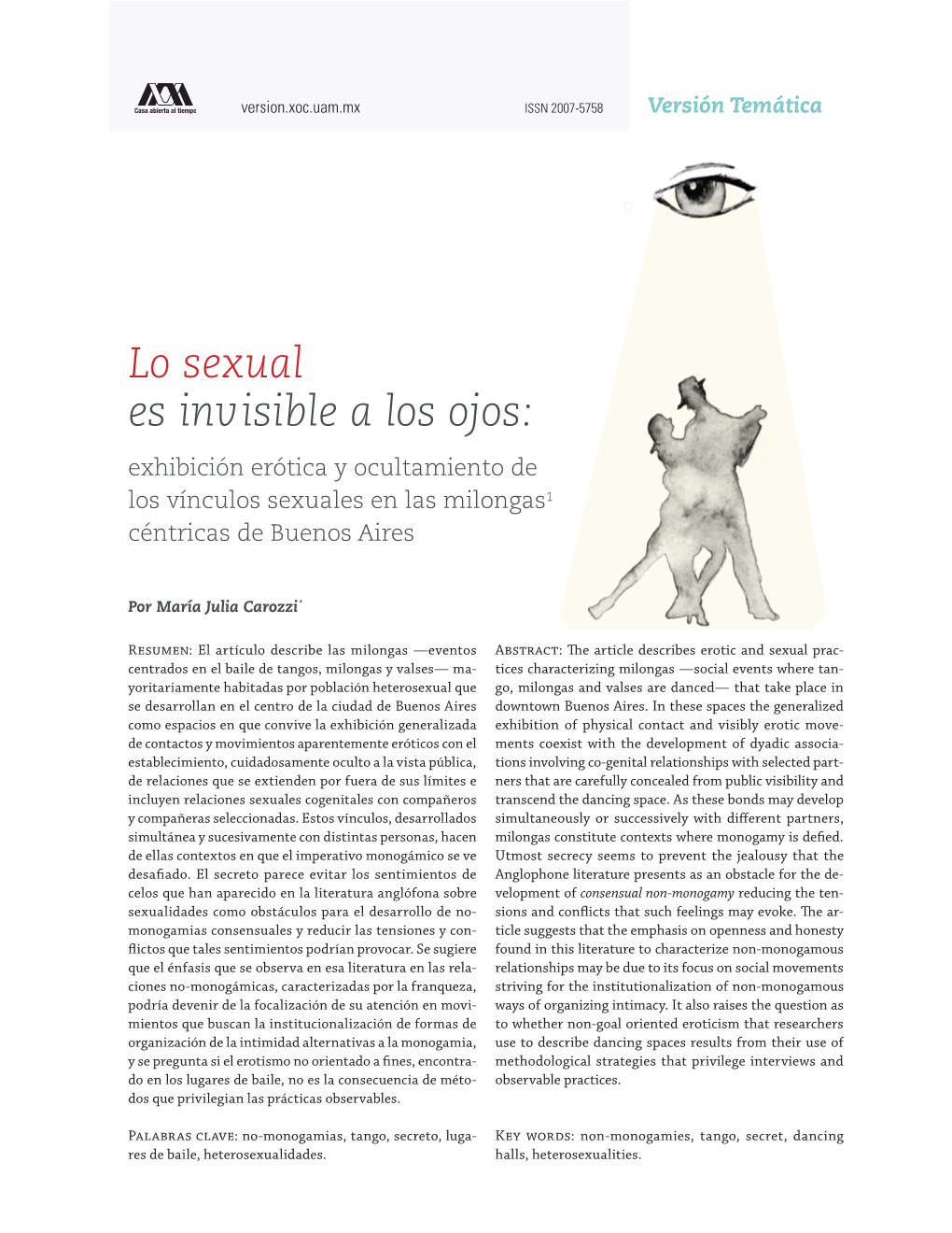 Lo Sexual Es Invisible a Los Ojos: Exhibición Erótica Y Ocultamiento De Los Vínculos Sexuales En Las Milongas1 Céntricas De Buenos Aires