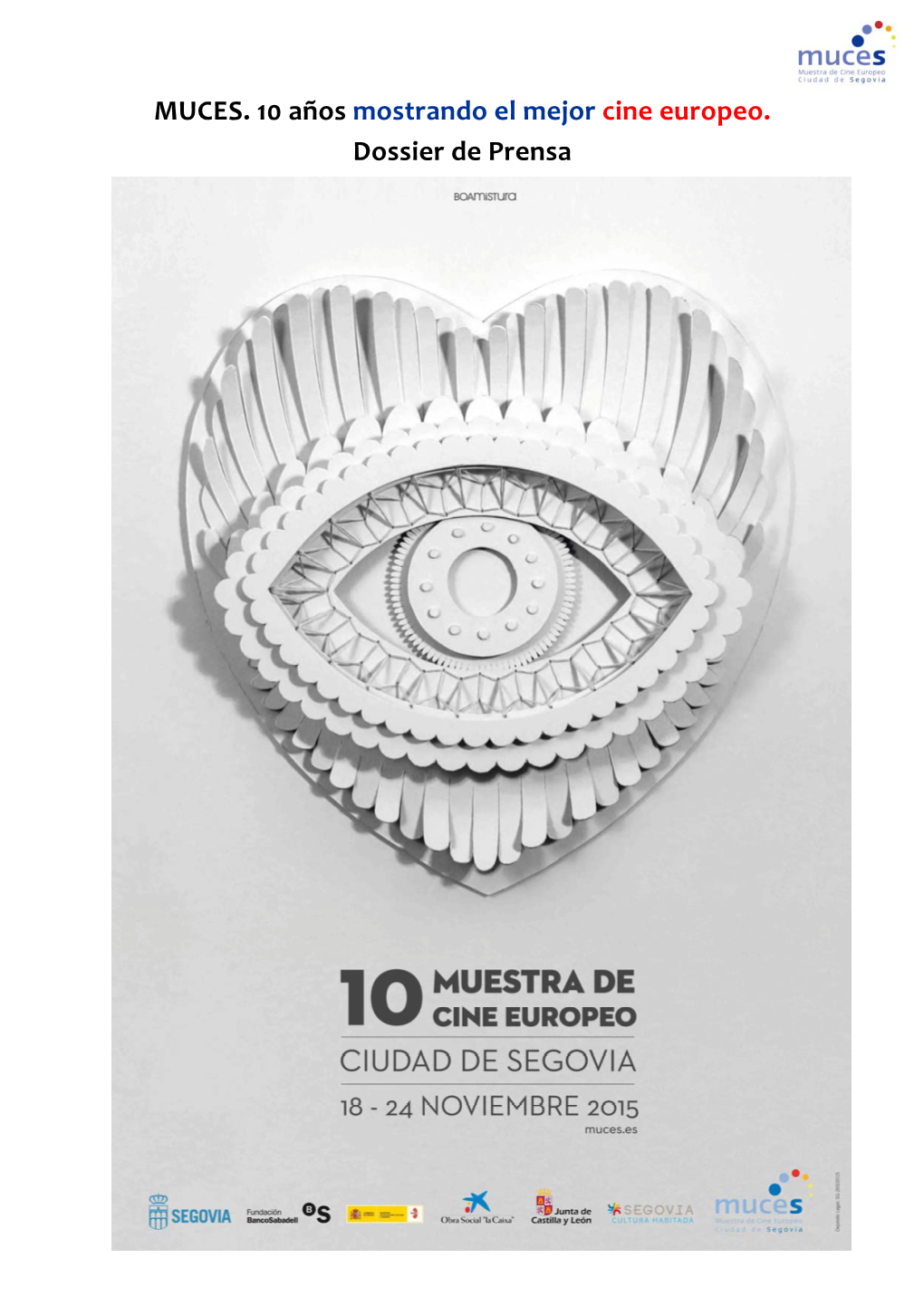 MUCES. 10 Años Mostrando El Mejor Cine Europeo. Dossier De Prensa Índice