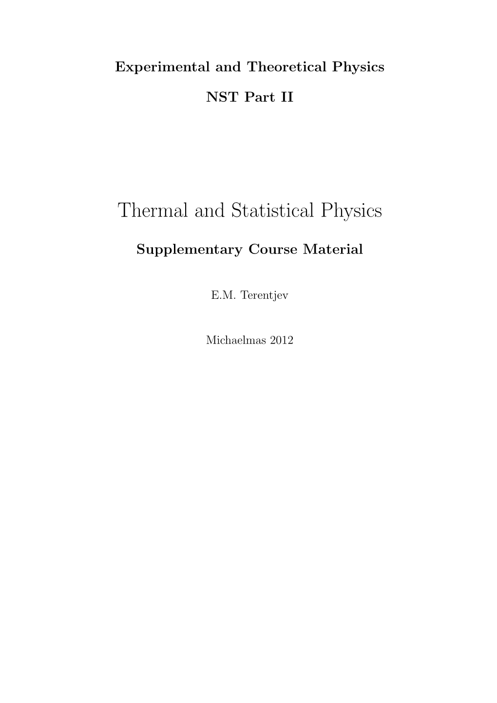 Thermal and Statistical Physics