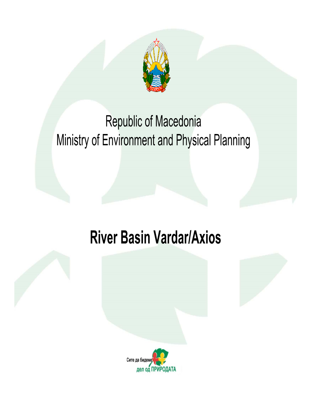 River Basin Vardar/Axios General Information