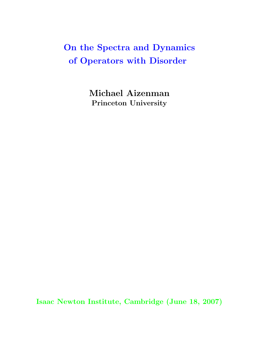 On the Spectra and Dynamics of Operators with Disorder