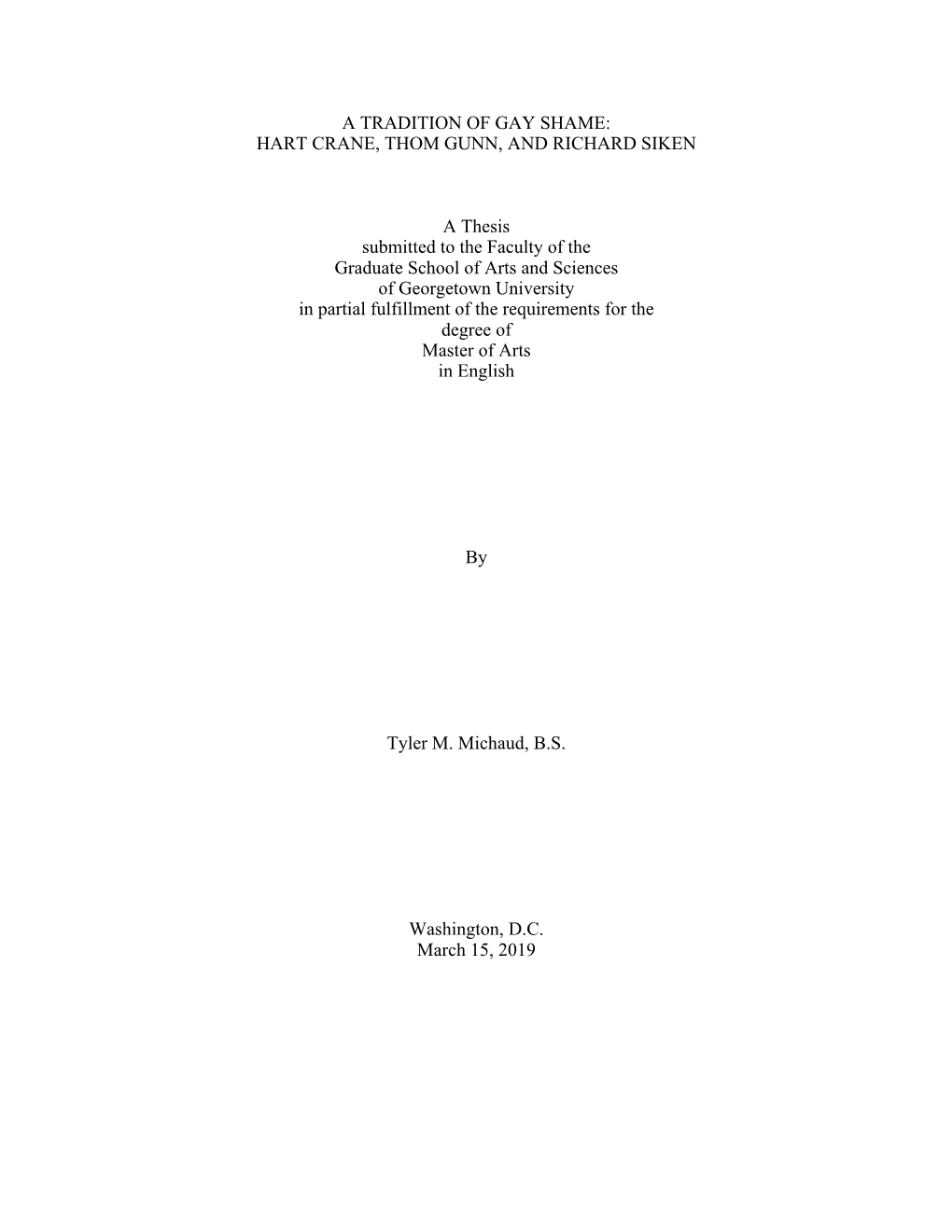 HART CRANE, THOM GUNN, and RICHARD SIKEN a Thesis