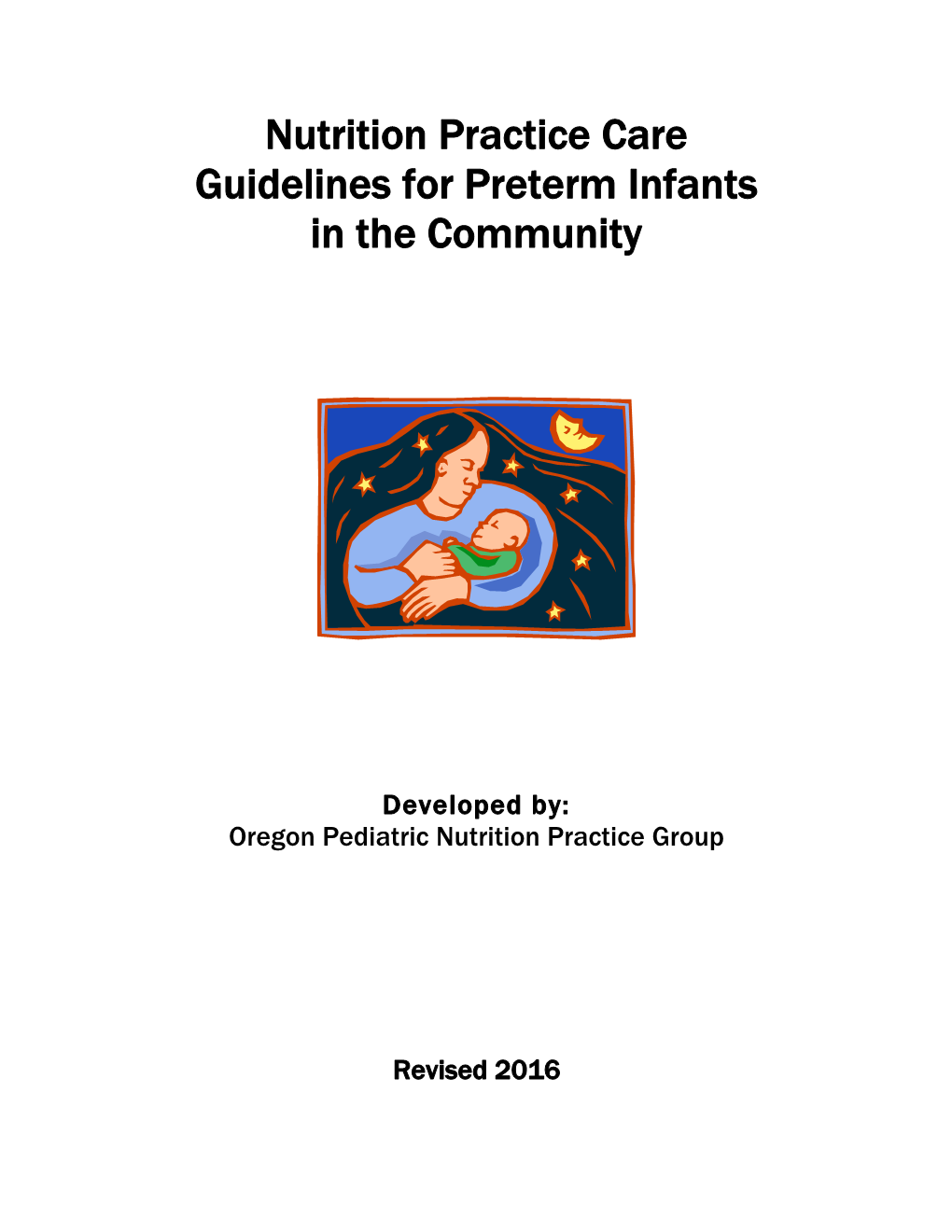 Nutrition Practice Care Guidelines for Preterm Infants in the Community