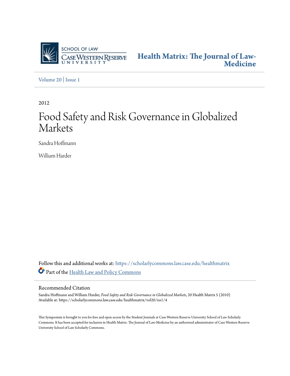 Food Safety and Risk Governance in Globalized Markets Sandra Hoffmann