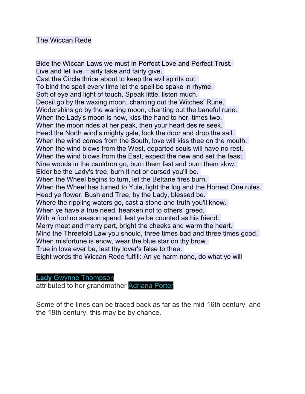 The Wiccan Rede Lady Gwynne Thompson Attributed to Her Grandmother Adriana Porter Some of the Lines Can Be Traced Back As Far As