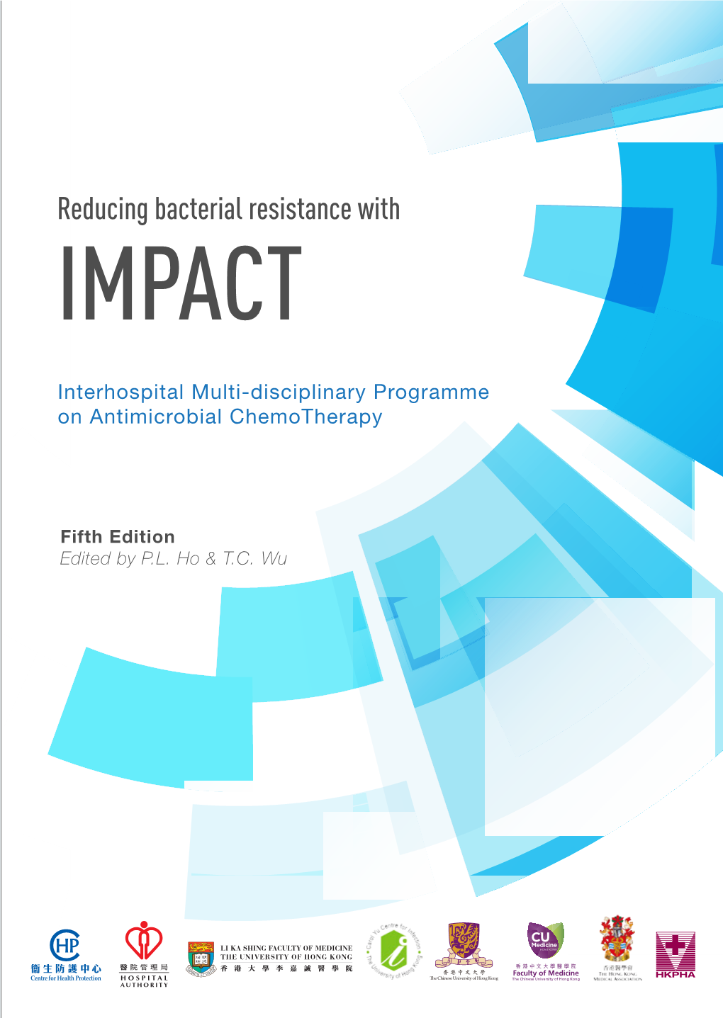 Reducing Bacterial Resistance with IMPACT –