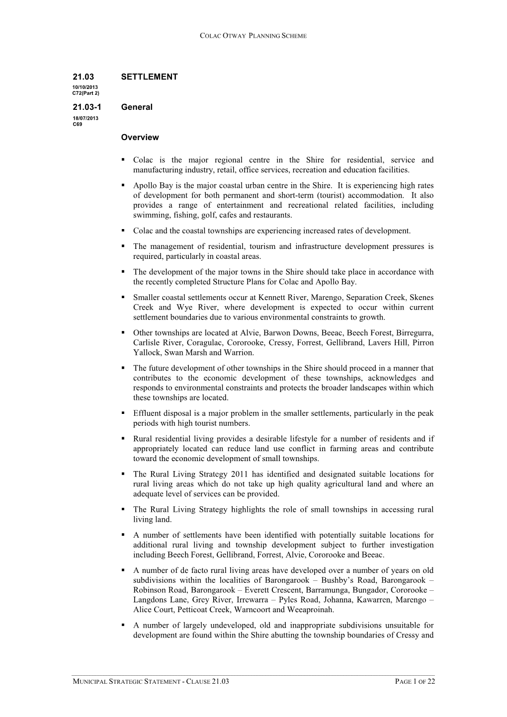 21.03 SETTLEMENT 21.03-1 General Overview Colac Is the Major Regional Centre in the Shire for Residential, Service and Manuf