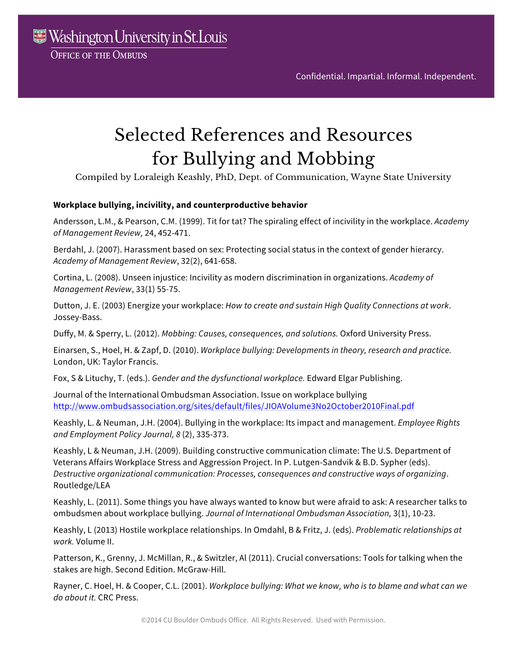 Selected References and Resources for Bullying and Mobbing Compiled by Loraleigh Keashly, Phd, Dept