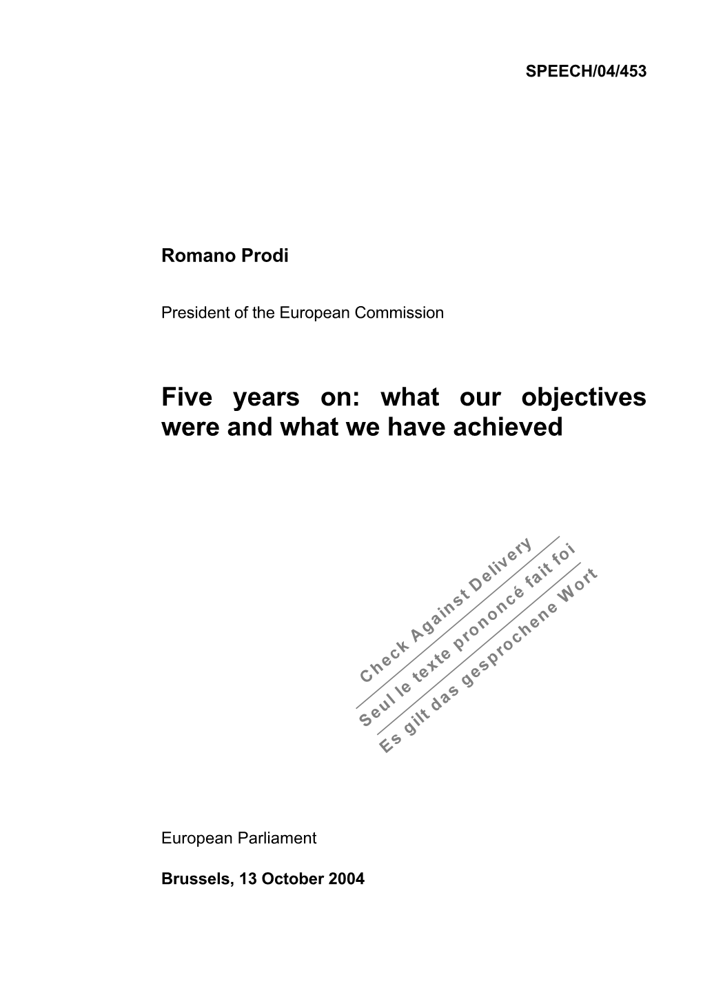 Five Years On: What Our Objectives Were and What We Have Achieved