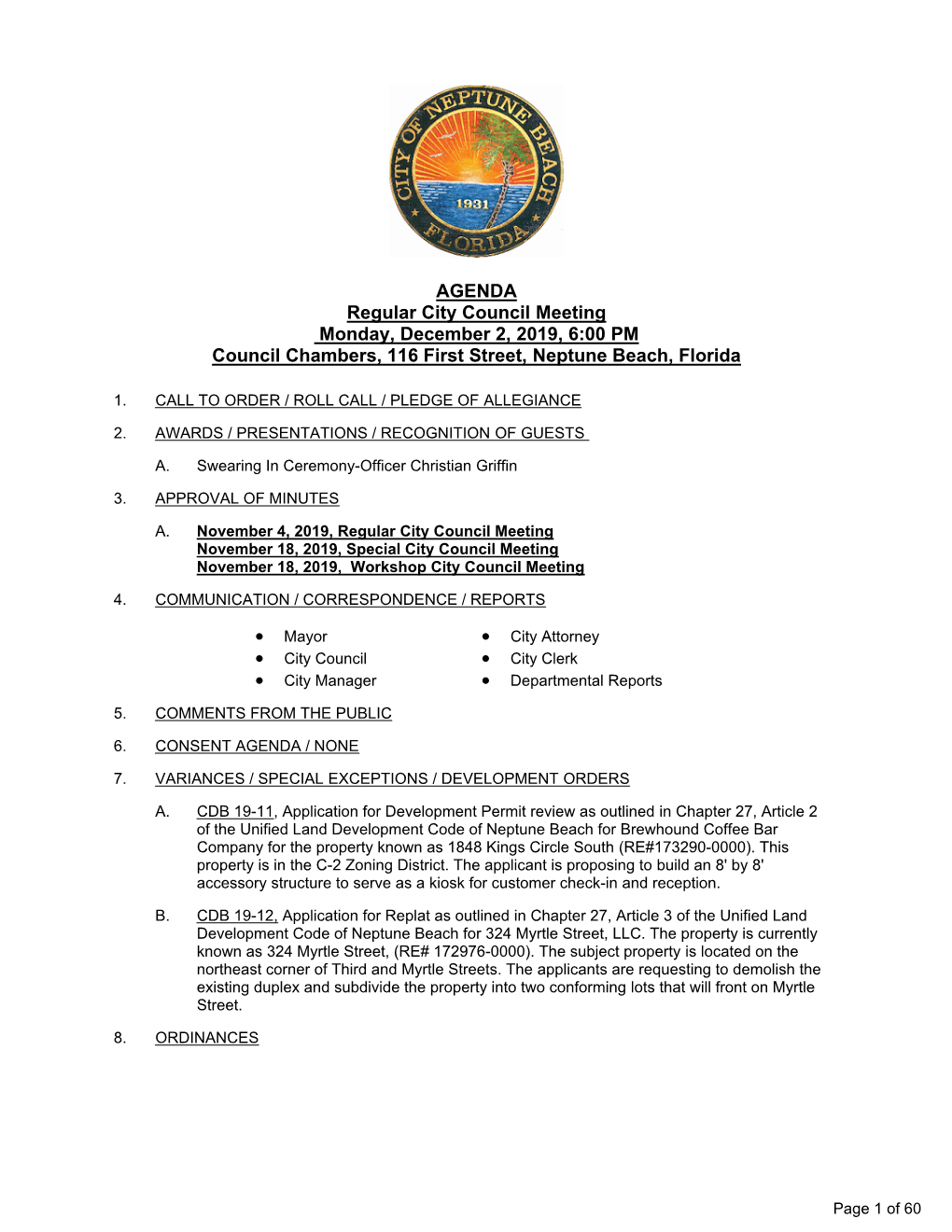 AGENDA Regular City Council Meeting Monday, December 2, 2019, 6:00 PM Council Chambers, 116 First Street, Neptune Beach, Florida