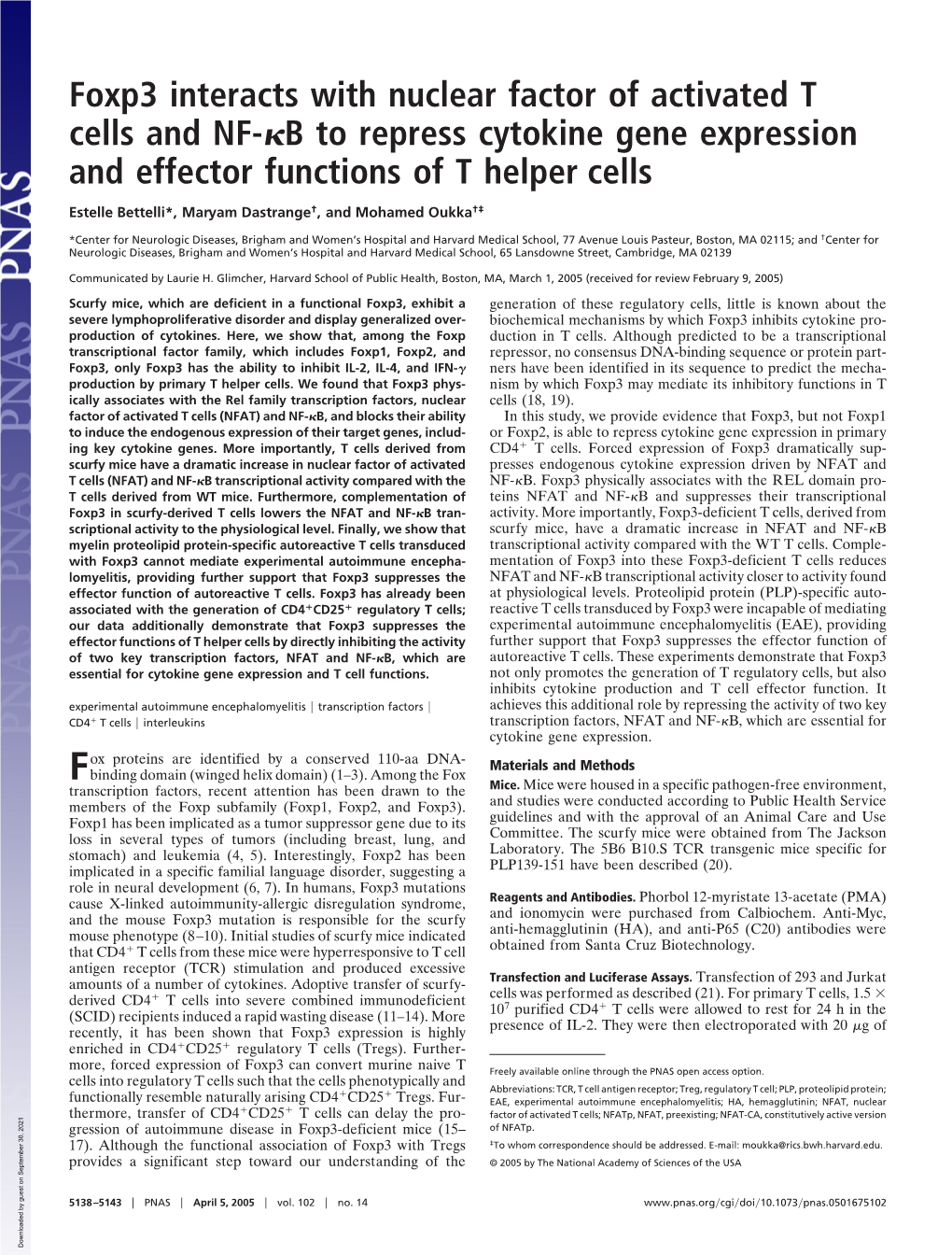 Foxp3 Interacts with Nuclear Factor of Activated T Cells and NF- B to Repress Cytokine Gene Expression and Effector Functions Of