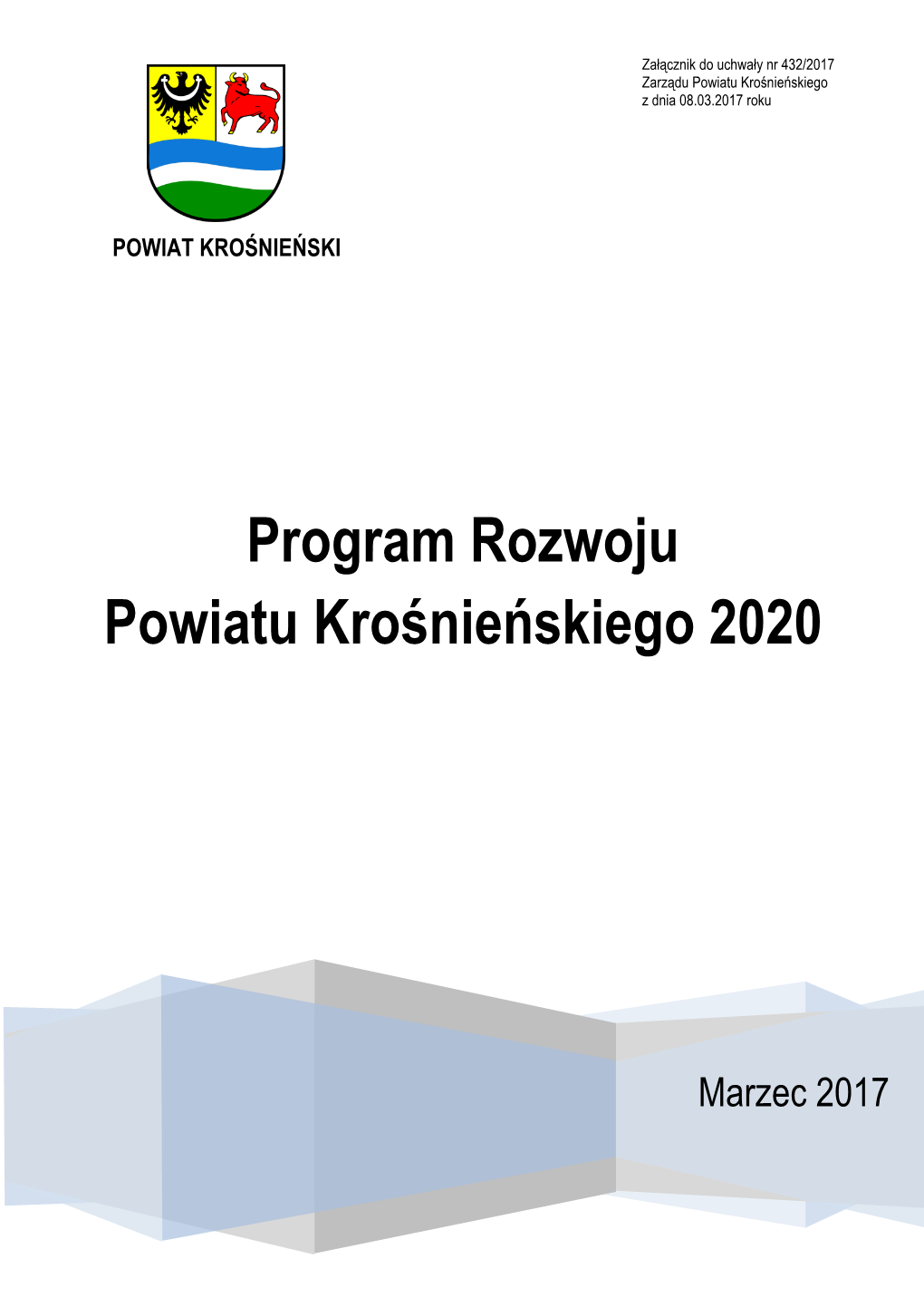 Program Rozwoju Powiatu Krośnieńskiego 2020 |