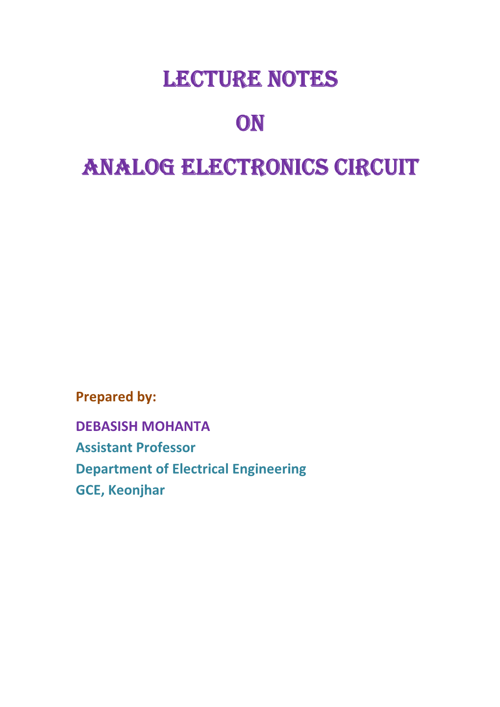 Lecture Notes on Analog Electronics Circuit