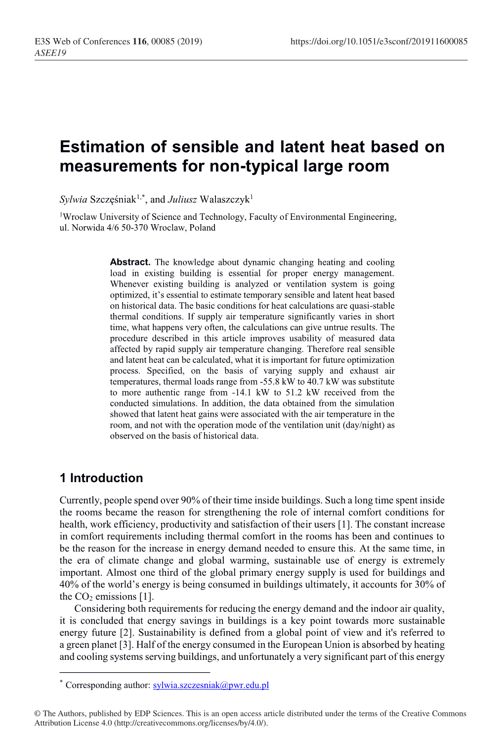 Estimation of Sensible and Latent Heat Based on Measurements for Non-Typical Large Room