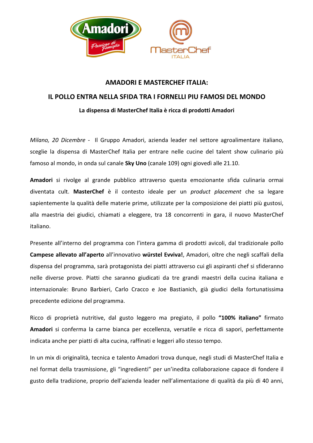 Amadori E Masterchef Italia: Il Pollo Entra Nella Sfida Tra I Fornelli Piu Famosi Del Mondo