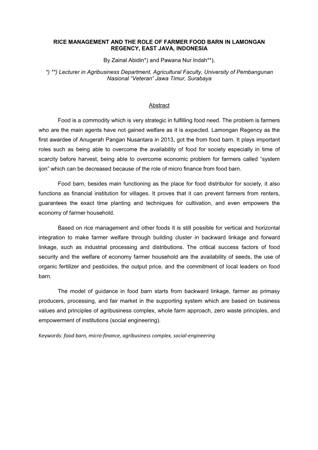 RICE MANAGEMENT and the ROLE of FARMER FOOD BARN in LAMONGAN REGENCY, EAST JAVA, INDONESIA by Zainal Abidin*) and Pawana Nur