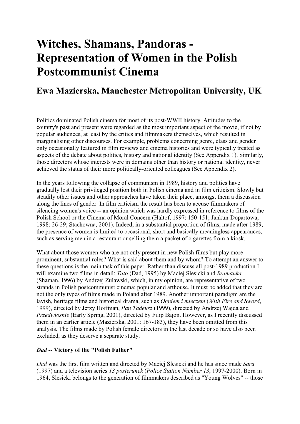 Representation of Women in the Polish Postcommunist Cinema Ewa Mazierska, Manchester Metropolitan University, UK