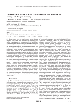 Frost Flowers on Sea Ice As a Source of Sea Salt and Their Influence on Tropospheric Halogen Chemistry L