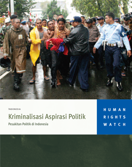Kriminalisasi Aspirasi Politik RIGHTS Pesakitan Politik Di Indonesia WATCH