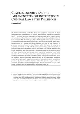 COMPLEMENTARITY and the IMPLEMENTATION of INTERNATIONAL CRIMINAL LAW in the PHILIPPINES Emma Palmer*