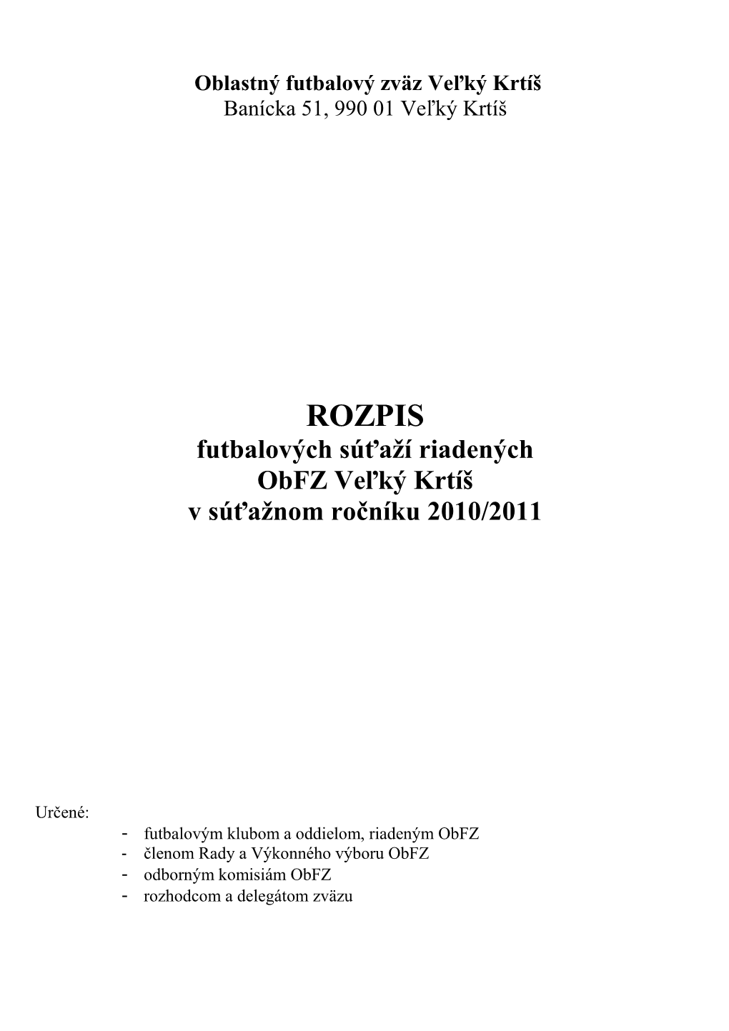 Futbalových Súťaží Riadených Obfz Veľký Krtíš V Súťažnom Ročníku