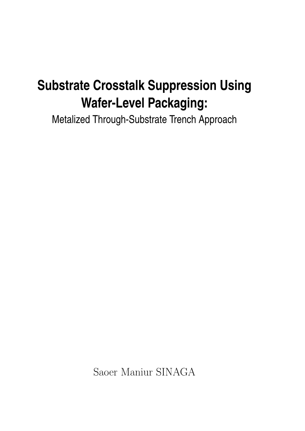 Substrate Crosstalk Suppression Using Wafer-Level Packaging: Metalized Through-Substrate Trench Approach