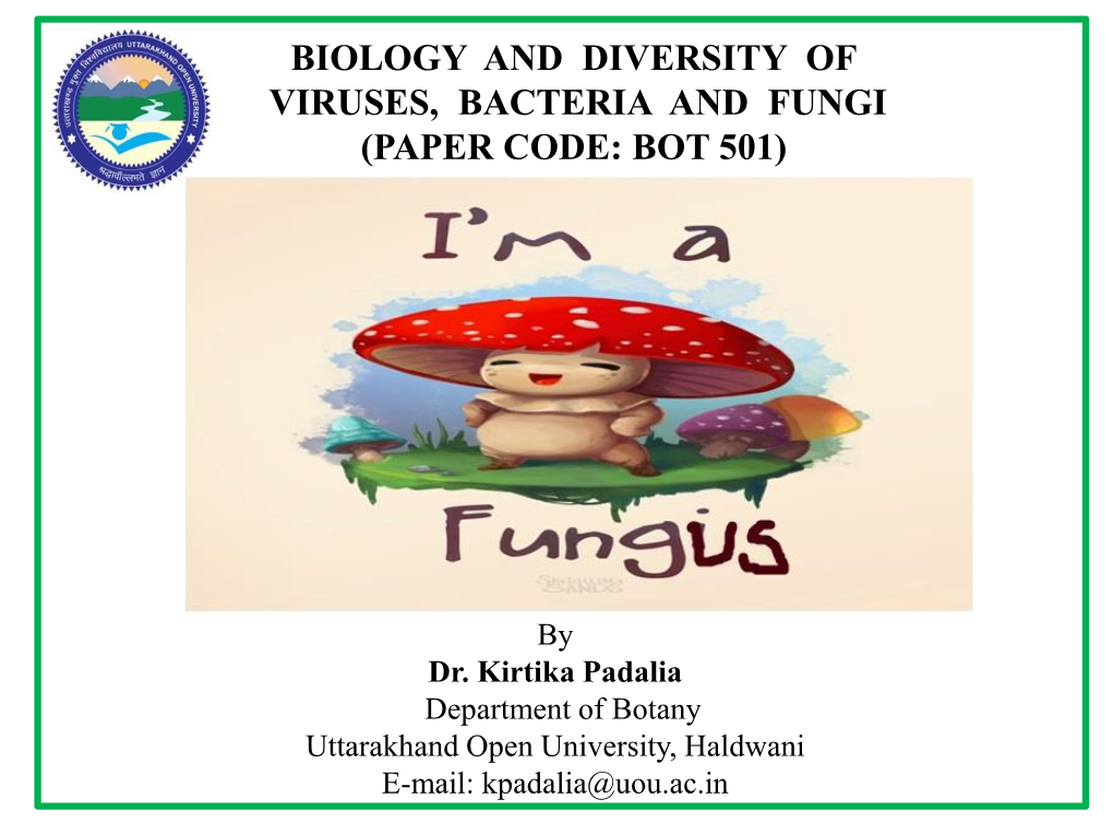 Biology And Diversity Of Viruses, Bacteria And Fungi (Paper Code: Bot ...