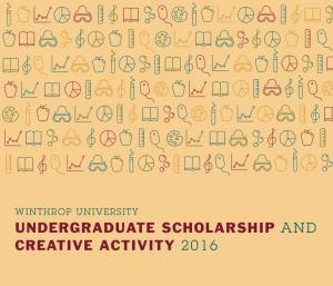 Undergraduate Scholarship and Creative Activity 2016