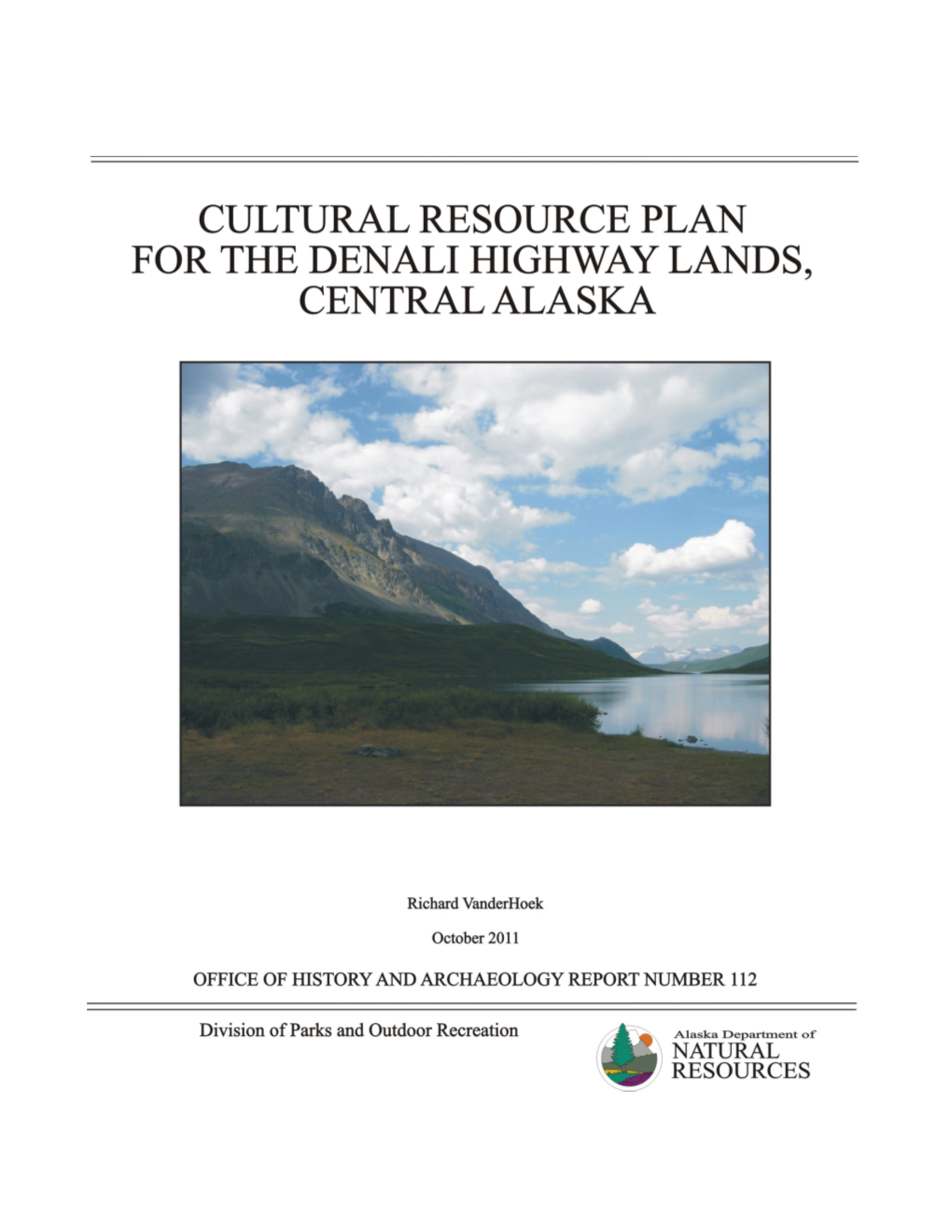 Cultural Resource Plan for the Denali Highway Lands, Central Alaska