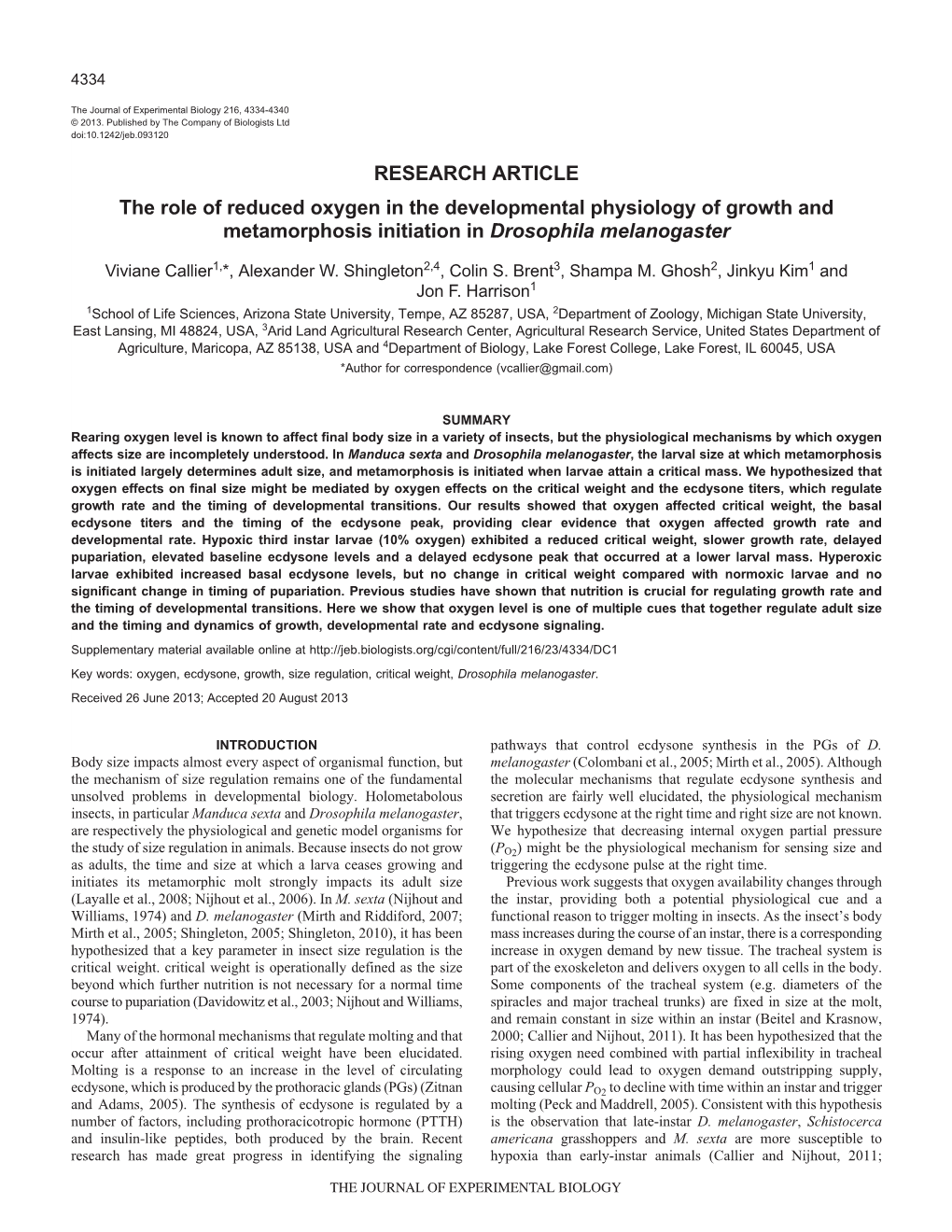 RESEARCH ARTICLE the Role of Reduced Oxygen in the Developmental Physiology of Growth and Metamorphosis Initiation in Drosophila Melanogaster