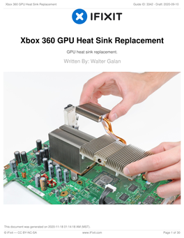 Xbox 360 GPU Heat Sink Replacement Guide ID: 3342 - Draft: 2020-09-10