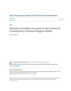 Aumakua (Guardian Ancestors) in the Context of Contemporary Hawaiian Religious Beliefs Leonard J
