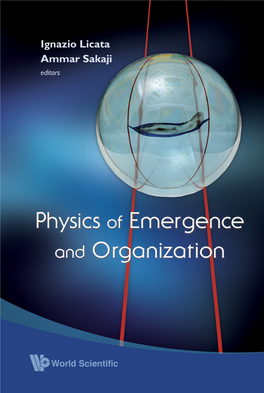 Physics of Emergence and Organization This Page Intentionally Left Blank Physics of Emergence and Organization