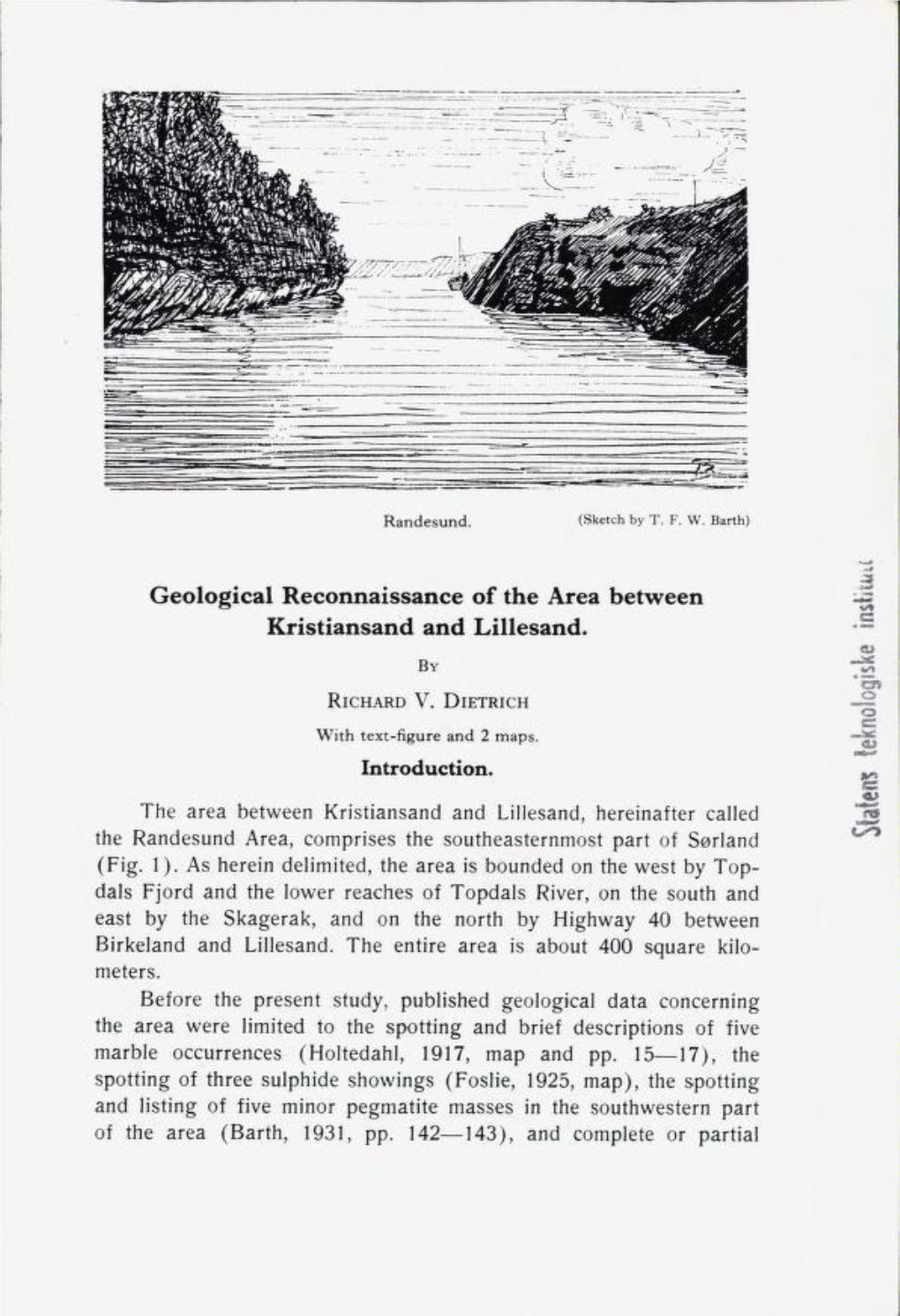 The Area Between Kristiansand and Lillesand, Hereinafter Called the Randesund Area, Comprises the Southeasternmost Part of Sørland (Fig