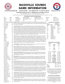 Nashville Sounds Game Information @Nashvillesounds First Tennessee Park 19 Junior Gilliam Way Nashville, TN 37219 Nashville Sounds (42-58) Vs