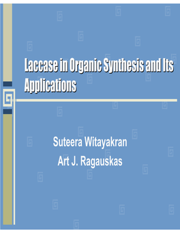 Laccase in Organic Synthesis and Its Applications