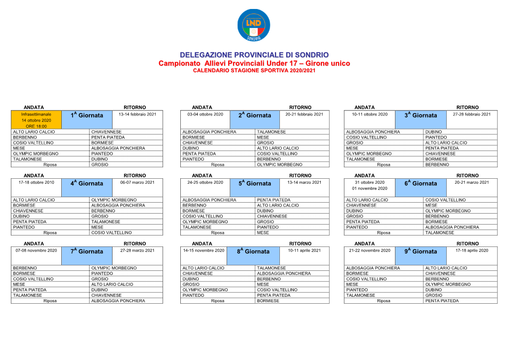 DELEGAZIONE PROVINCIALE DI SONDRIO Campionato Allievi Provinciali Under 17 – Girone Unico CALENDARIO STAGIONE SPORTIVA 2020/2021