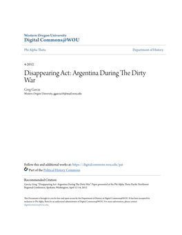 Argentina During the Dirty War Greg Garcia Western Oregon University, Ggarcia10@Mail.Wou.Edu