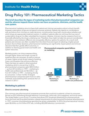 Drug Policy 101: Pharmaceutical Marketing Tactics
