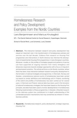 Homelessness Research and Policy Development: Examples from the Nordic Countries Lars Benjaminsen and Marcus Knutagård