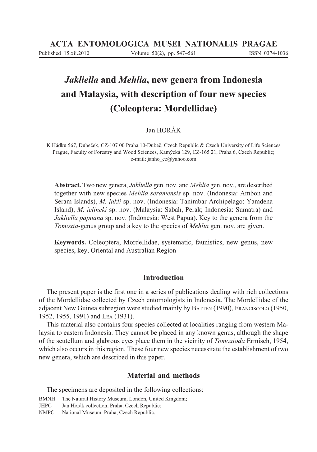 Jakliella and Mehlia, New Genera from Indonesia and Malaysia, with Description of Four New Species (Coleoptera: Mordellidae)