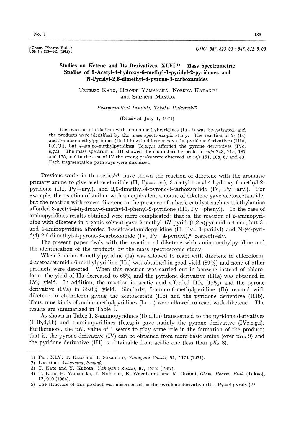 Previous Works in This Series3,4) Have Shown the Reaction of Diketene With